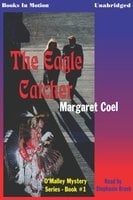 The Eagle Catcher - Margaret Coel