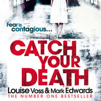 Catch Your Death - Louise Voss, Mark Edwards