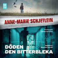 Döden den bitterbleka - Anne-Marie Schjetlein