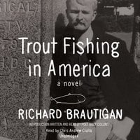 Trout Fishing in America: A Novel - Richard Brautigan