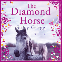 The Diamond Horse - Stacy Gregg