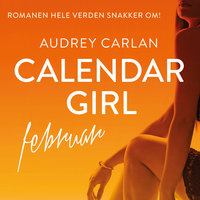 Calendar Girl - Februar - Audrey Carlan