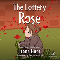 The Lottery Rose - Irene Hunt