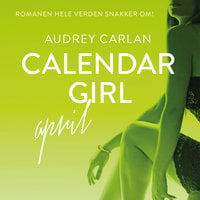 Calendar Girl - April - Audrey Carlan