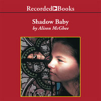 Shadow Baby - Alison McGhee