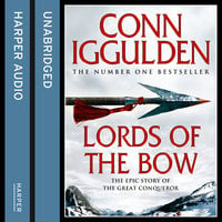Lords of the Bow - Conn Iggulden