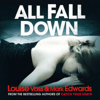 All Fall Down - Louise Voss, Mark Edwards