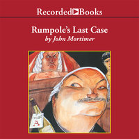 Rumpole's Last Case - John Mortimer