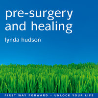 Pre-Surgery and Healing - Lynda Hudson