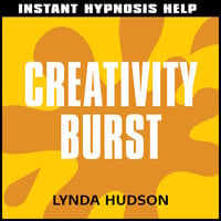 Instant Hypnosis Help: Creativity Burst - Lynda Hudson