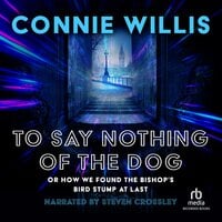 To Say Nothing of the Dog - Connie Willis