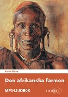 Den afrikanska farmen - Karen Blixen