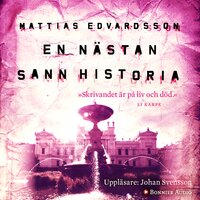 En nästan sann historia - Mattias Edvardsson