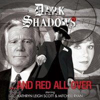 Dark Shadows, 50: And Red All Over (Unabridged) - Cody Schell