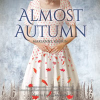 Almost Autumn - Marianne Kaurin