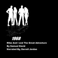 Mike and I and The Great Adventure - Samuel David