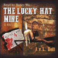 The Lucky Hat Mine - J.v.L. Bell