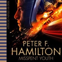 Misspent Youth - Peter F. Hamilton