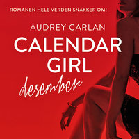 Calendar Girl - Desember - Audrey Carlan