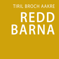 Redd barna - Tiril Broch Aakre