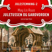 Juletussen og gardvorden - May Lis Ruus