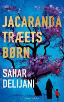 Jacarandatræets børn - Sahar Delijani