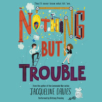 Nothing but Trouble - Jacqueline Davies