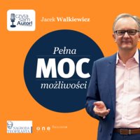 Pełna MOC możliwości - Jacek Walkiewicz