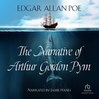 The Narrative of Arthur Gordon Pym of Nantucket - Edgar Allan Poe