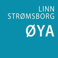 Øya - Linn Strømsborg