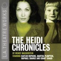The Heidi Chronicles - Wendy Wasserstein