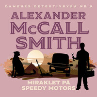 Miraklet på Speedy Motors - Alexander McCall Smith