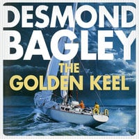 The Golden Keel - Desmond Bagley