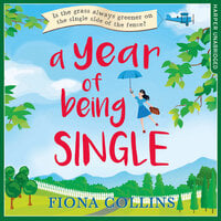 A Year of Being Single - Fiona Collins