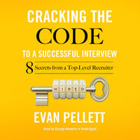 Cracking the Code to a Successful Interview - Evan Pellett