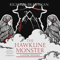 The Hawkline Monster - Richard Brautigan
