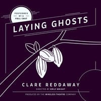 Laying Ghosts - Clare Reddaway