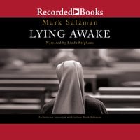 Lying Awake - Mark Salzman
