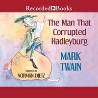 The Man that Corrupted Hadleyburg - Mark Twain