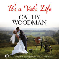 It's a Vet's Life - Cathy Woodman