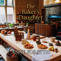 The Baker's Daughter - Anne Forsyth