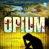 Opium - Staffan Nordstrand