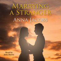 Marrying a Stranger - Anna Jacobs