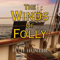 The Winds of Folly - Seth Hunter