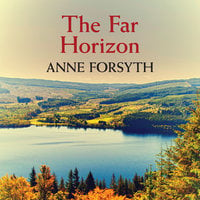 The Far Horizon - Anne Forsyth