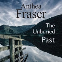 The Unburied Past - Anthea Fraser