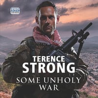 Some Unholy War - Terence Strong