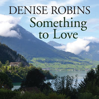 Something to Love - Denise Robins