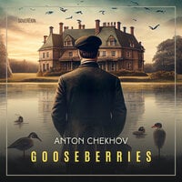 Gooseberry - Anton Chekhov