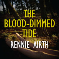 The Blood-Dimmed Tide - Rennie Airth